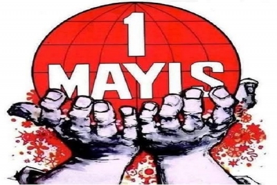 1 MAYIS İŞÇİ BAYRAMI KUTLU OLSUN!