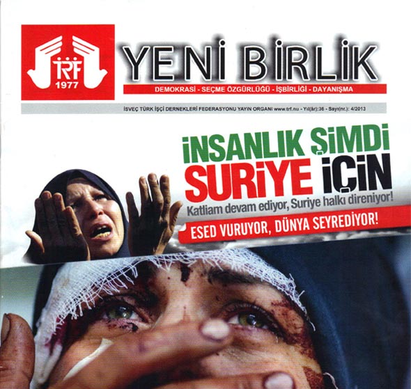 İSVEÇ TÜRK İŞÇİ DERNEKLERİ FEDERASYONU SURİYE’YE KARŞI SAVAŞ KIŞKIRTICILIĞI YAPIYOR