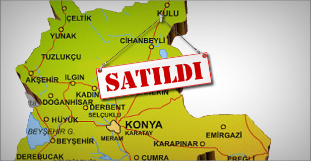 Konya Satıldı!