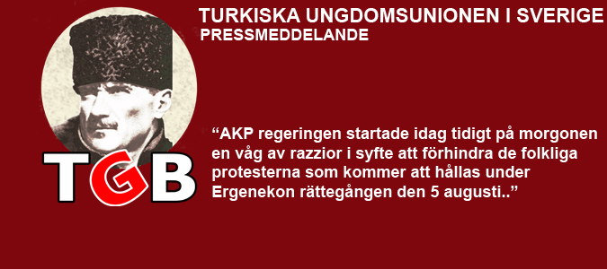 VÅG AV ARRESTER INFÖR ERGENEKON RÄTTEGANGEN DEN 5 AUGUSTI